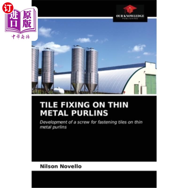 海外直订Tile Fixing on Thin Metal Purlins在薄金属檩条上固定瓷砖