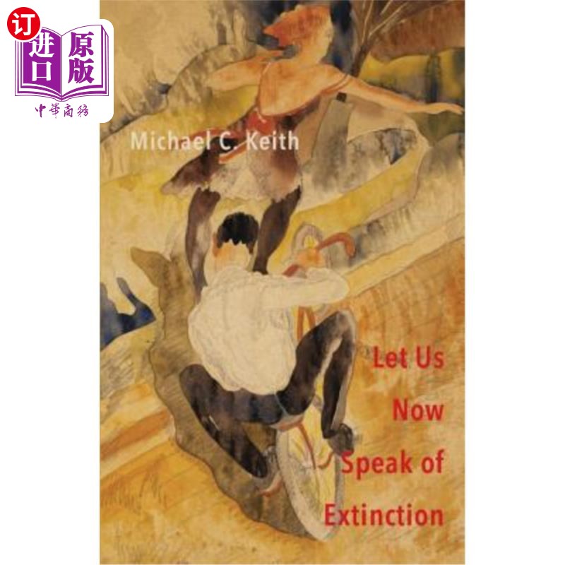 海外直订Let Us Now Speak of Extinction: A Quasi-Philosophical Rant in Micros on Death an 现在让我们谈谈灭绝:一篇关