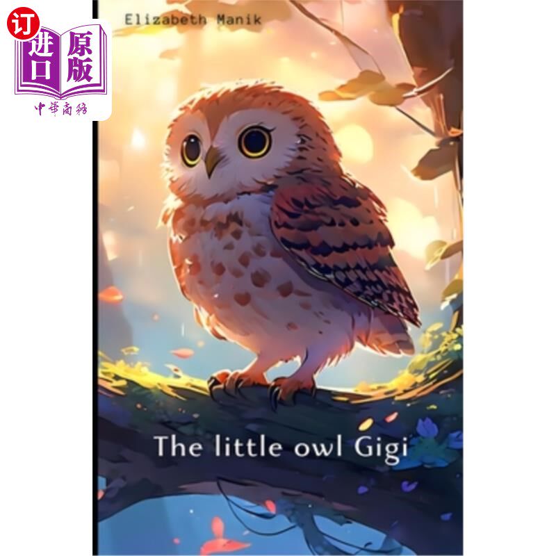 海外直订The little owl Gigi + Coloring book: The beginning 小猫头鹰Gigi +着色书：开始