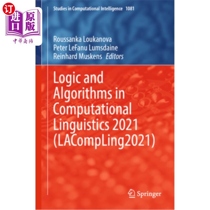 海外直订Logic and Algorithms in Computational Linguistics 2021 (Lacompling2021) 计算语言学逻辑和算法(Lacompli