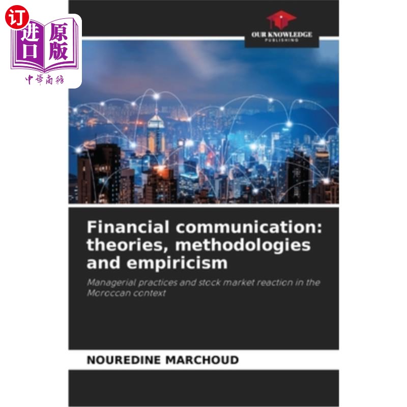 海外直订Financial communication: theories, methodologies and empiricism 财务沟通：理论、方法与经验主义