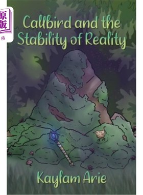 海外直订Callbird and the Stability of Reality Callbird和现实的稳定