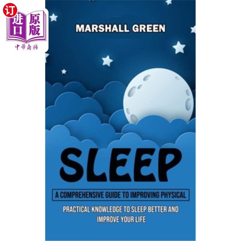 海外直订医药图书Sleep: A Comprehensive Guide to Improving Physical (Practical Knowledge to Sleep 睡眠:改善身体状况