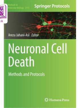 海外直订医药图书Neuronal Cell Death: Methods and Protocols 神经元细胞死亡:方法和协议