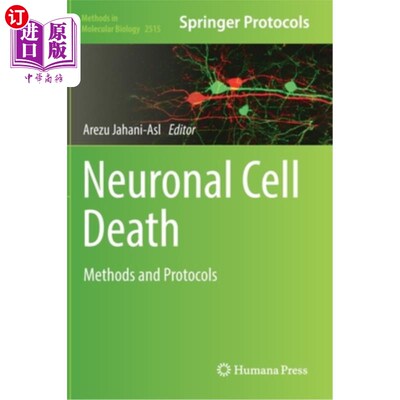 海外直订医药图书Neuronal Cell Death: Methods and Protocols 神经元细胞死亡:方法和协议