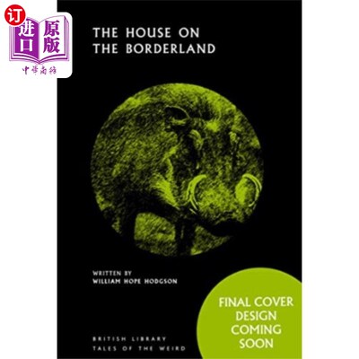 海外直订House on the Borderland 边境之家