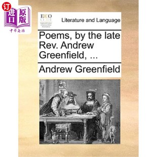 Late REV. 已故牧师安德鲁·格林菲尔德 诗… ... the Greenfield 海外直订Poems Andrew