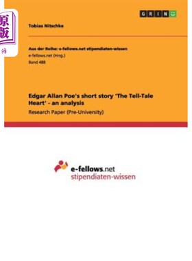 海外直订Edgar Allan Poe's short story 'The Tell-Tale Heart' - an analysis 埃德加·爱伦·坡的短篇小说《泄密的心》分析