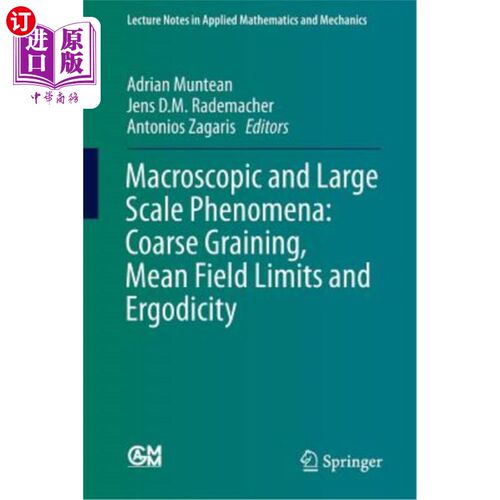 海外直订Macroscopic and Large Scale Phenomena: Coarse Graining, Mean Field Limits and Er 宏观和大规模现象：粗粒化、