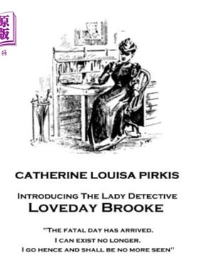 海外直订Catherine Louisa Pirkis - Loveday Brooke: 
