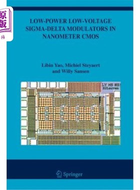 海外直订Low-Power Low-Voltage Sigma-Delta Modulators in Nanometer CMOS 纳米CMOS中的低功耗低电压Sigma-Delta调制器
