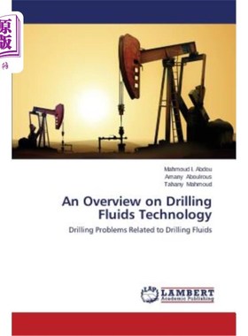海外直订An Overview on Drilling Fluids Technology 钻井液技术综述