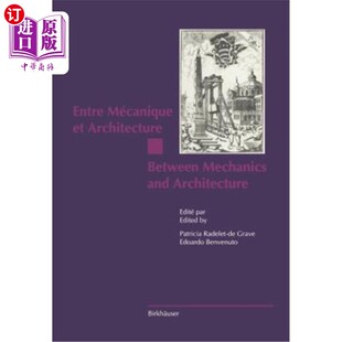 海外直订Entre Mécanique Et Architecture / Between Mechanics and Architecture Entre Mécanique Et Arc