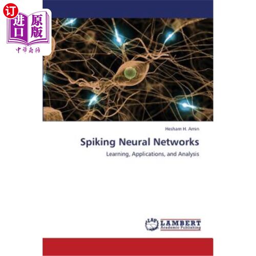 海外直订Spiking Neural Networks spiking神经