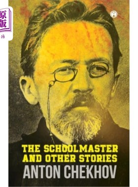 海外直订The Schoolmaster and Other Stories 《校长和其他故事