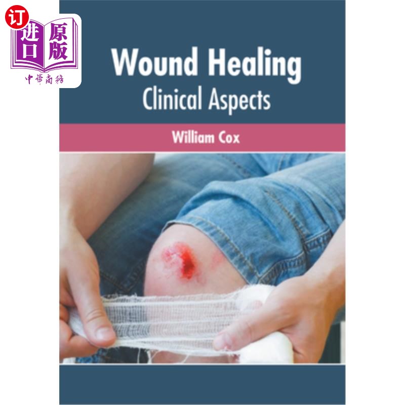 海外直订医药图书Wound Healing: Clinical Aspects 伤口愈合:临床方面