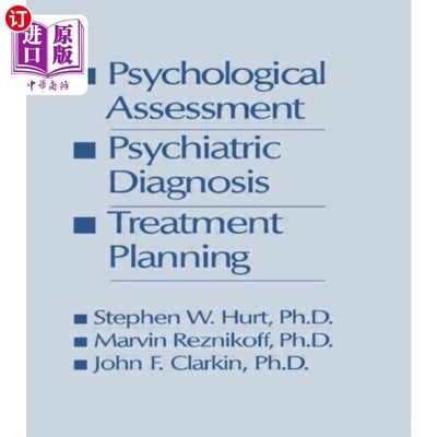 海外直订Psychological Assessment, Psychiatric Diagnosis,... 心理评估，精神病学诊断和治疗计划