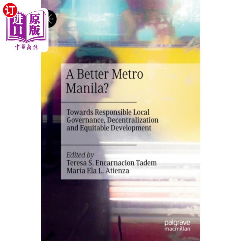 海外直订Better Metro Manila? 更好的马尼拉大都会？