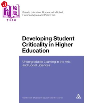 海外直订Developing Student Criticality in Higher Education: Undergraduate Learning in th 在高等教育中培养学生的批判