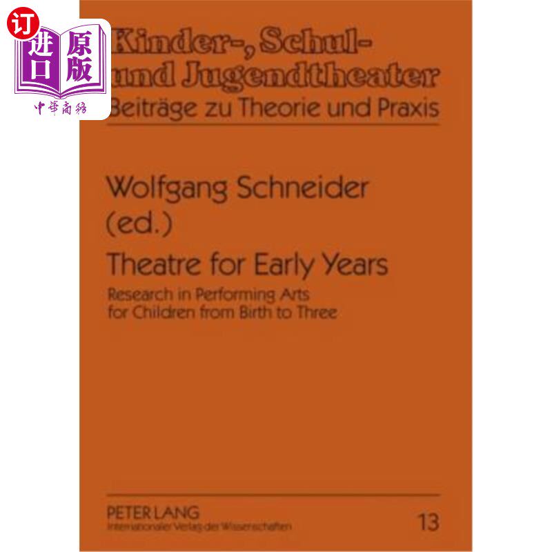 海外直订Theatre for Early Years; Research in Performing Arts for Children from Birth to  幼儿戏剧;出生至三岁儿童表