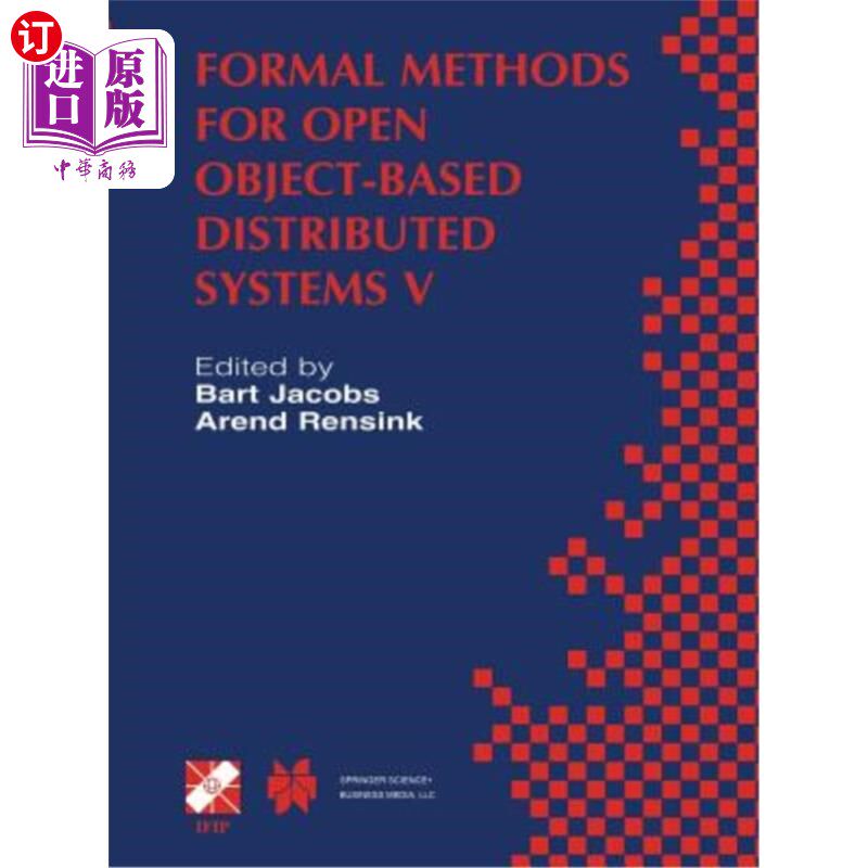 海外直订医药图书Formal Methods for Open Object-Based Distributed Systems V: Ifip Tc6 / Wg6.1 Fif 开放对象分布式系统