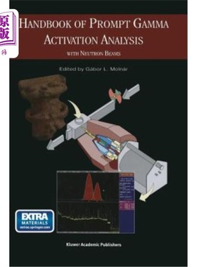 海外直订Handbook of Prompt Gamma Activation Analysis: With Neutron Beams 瞬发γ活化分析手册：中子束
