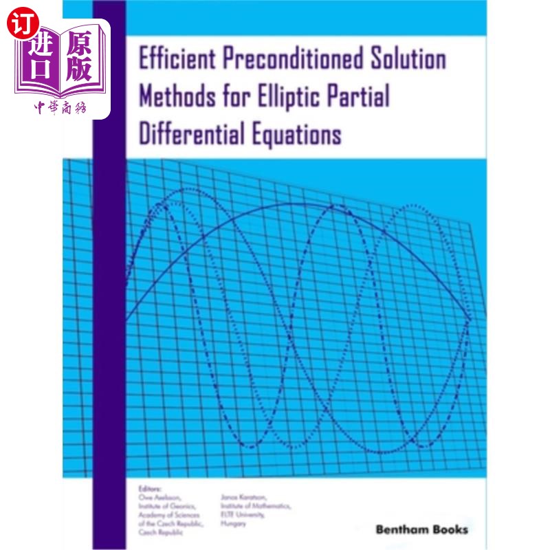 海外直订Efficient Preconditioned Solution Methods for Elliptic Partial Differential Equa 椭圆型偏微分方程的有效预条