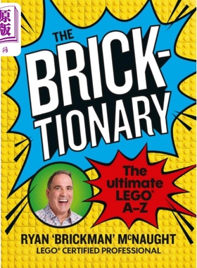乐高词典 布里克曼的终极乐高 AZ 指南 乐高®认证拼砌大师 英文原版 The Bricktionary Brickmans Ryan【中商原版】