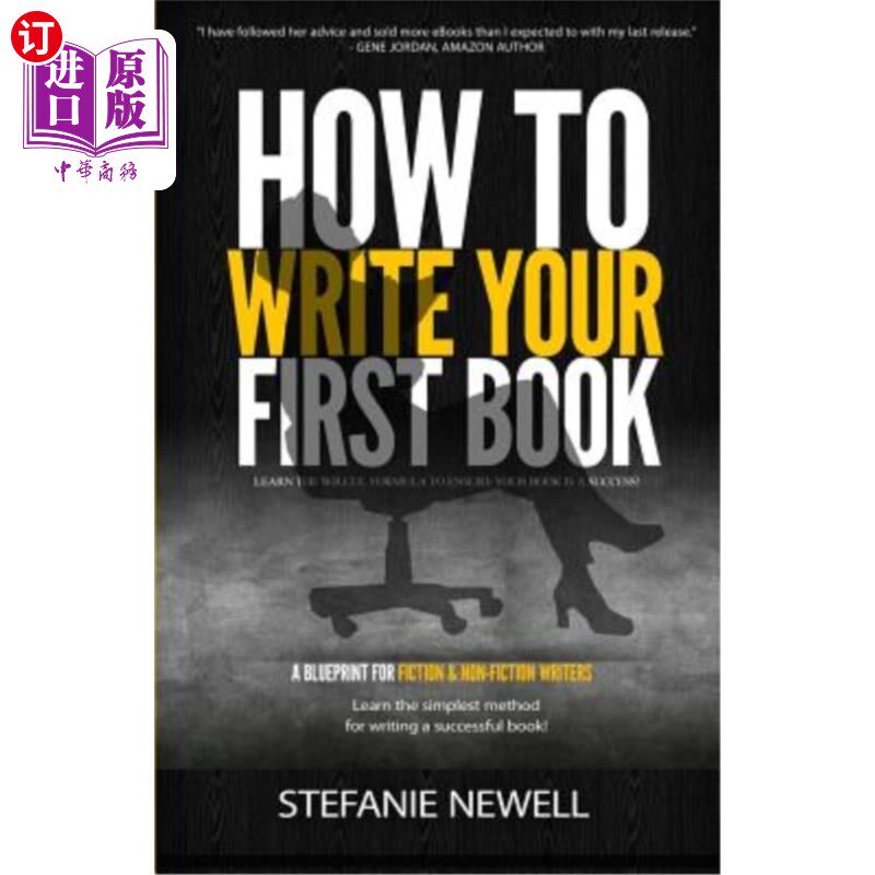 海外直订How To Write Your First Book: Tips On How To Write Fiction & Non Fiction Books A 如何写你的第一本书：关于如
