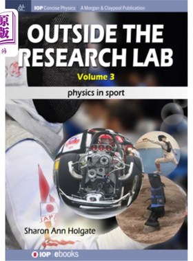 海外直订Outside the Research Lab, Volume 3: Physics in Sport 在研究实验室之外，第3卷:运动中的物理