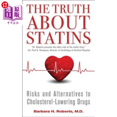 海外直订医药图书The Truth about Statins: Risks and Alternatives to Cholesterol-Lowering Drugs 关于他汀类药物的真相: