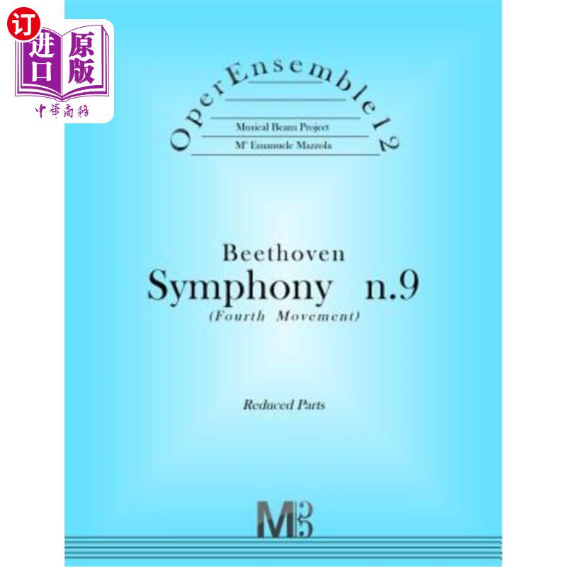 海外直订OperEnsemble12, Beethoven, Symphony n.9 (Fourth Movement): Reduced Parts 歌剧12，贝多芬，第9交响曲（第四乐