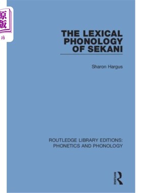 海外直订The Lexical Phonology of Sekani 塞卡尼语的词汇音韵学