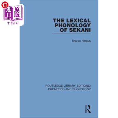 海外直订The Lexical Phonology of Sekani 塞卡尼语的词汇音韵学