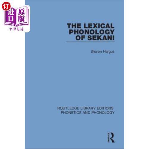 海外直订The Lexical Phonology of Sekani 塞卡尼语的词汇音韵学