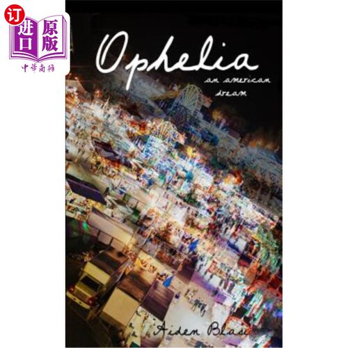 海外直订Ophelia: An American Dream 奥菲莉亚：美国梦