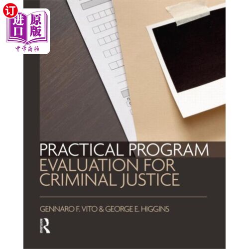 海外直订Practical Program Evaluation for Criminal Justice 刑事司法实务程序评估