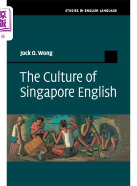 海外直订Culture of Singapore English 新加坡英语文化