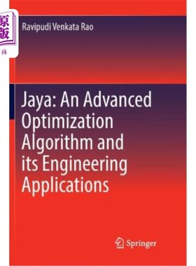 海外直订Jaya: An Advanced Optimization Algorithm and Its Engineering Applications Jaya：一种先进的优化算法及其工程应用