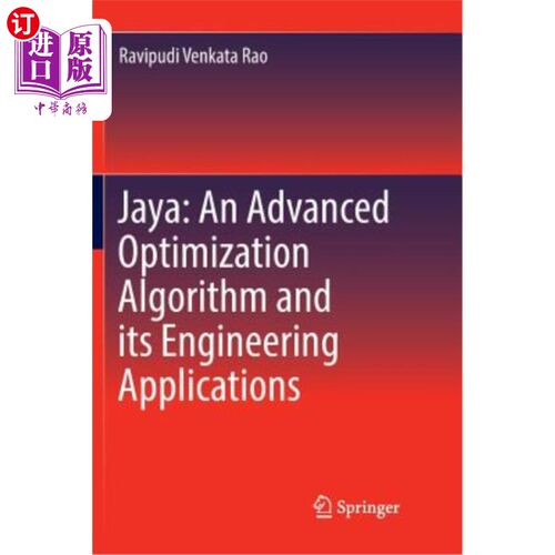 海外直订Jaya: An Advanced Optimization Algorithm and Its Engineering Applications Jaya：一种先进的优化算法及其工程应用