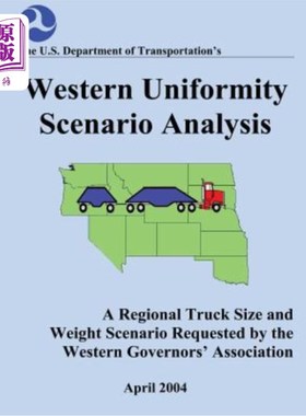 海外直订Western Uniformity Scenario Analysis: A Regional Truck Size and weight Scenario  西部一致性场景分析:西部州