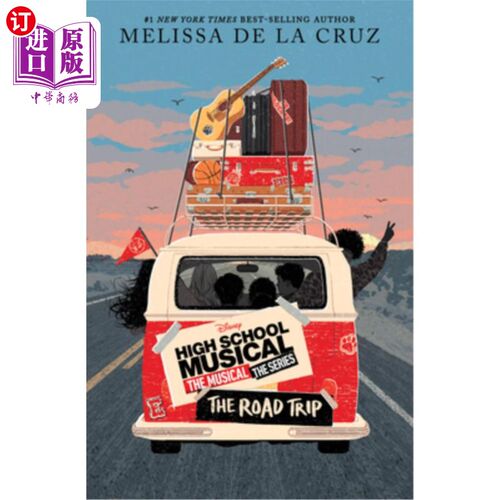 High School Musical: The Musical: The Series: The Road Trip 歌舞青春:歌舞青春系列:公路旅行【中商原版】