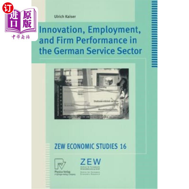 海外直订Innovation, Employment, and Firm Performance in the German Service Sector 德国服务业的创新、就业和企业绩效