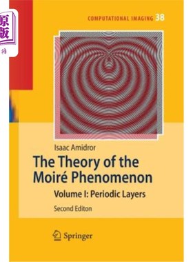 海外直订The Theory of the Moiré Phenomenon: Volume I: Periodic Layers 莫尔现象理论：第一卷：周期层