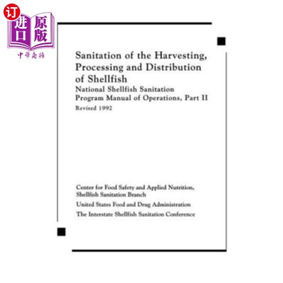 海外直订医药图书Sanitation of the Harvesting, Processing, and Distribution of Shellfish 贝类的收获，加工和分配的卫