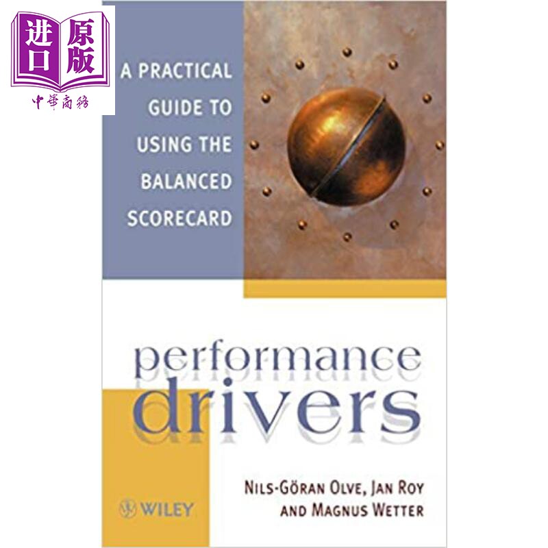 现货 Performance Drivers 英文原版 性能驱动-使用平衡计分卡的实用指南 Nils G?ran Olve【中商原版】