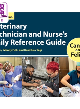 预售 兽医和护士日常参考指南 犬和猫 Veterinary Technician And NurseS Daily Reference Guide Mandy Fults 英文原版 中商原版