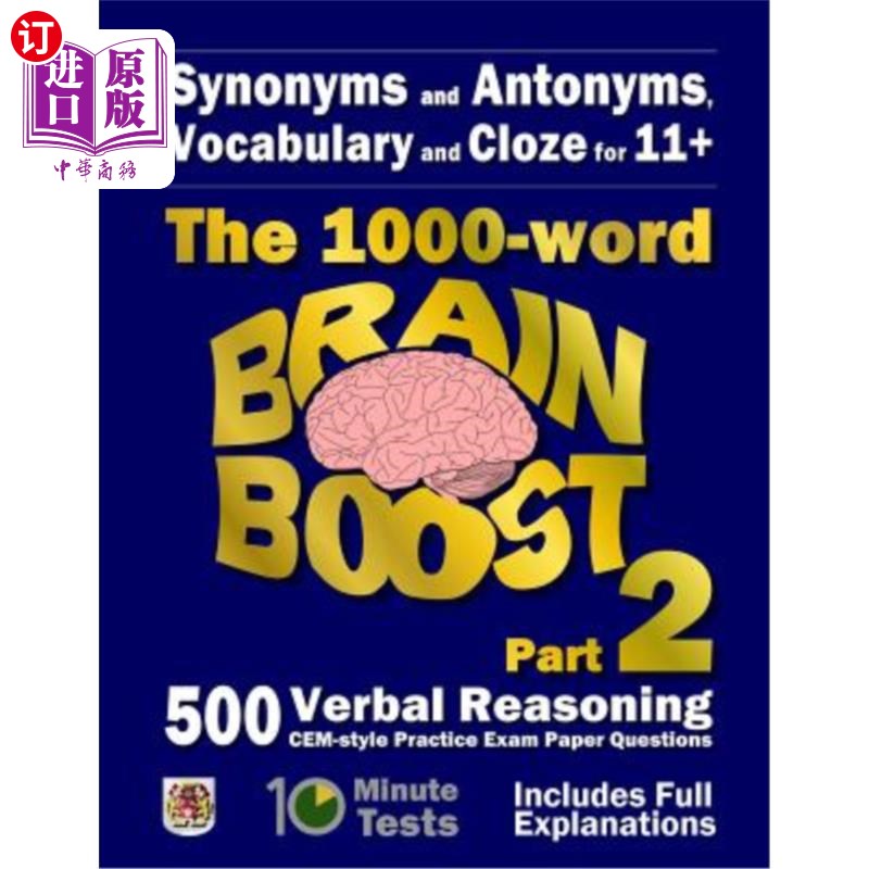 海外直订Synonyms and Antonyms, Vocabulary and Cloze: The 1000 Word 11+ Brain Boost Part  同义词和反义词，词汇和完形