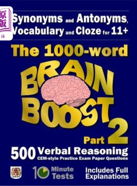 海外直订Synonyms and Antonyms, Vocabulary and Cloze: The 1000 Word 11+ Brain Boost Part  同义词和反义词，词汇和完形