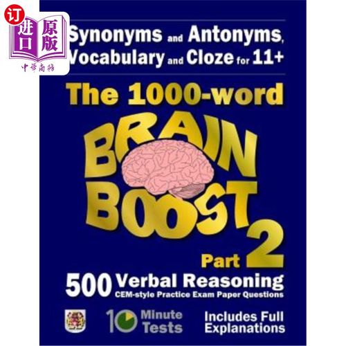 海外直订Synonyms and Antonyms, Vocabulary and Cloze: The 1000 Word 11+ Brain Boost Part  同义词和反义词，词汇和完形